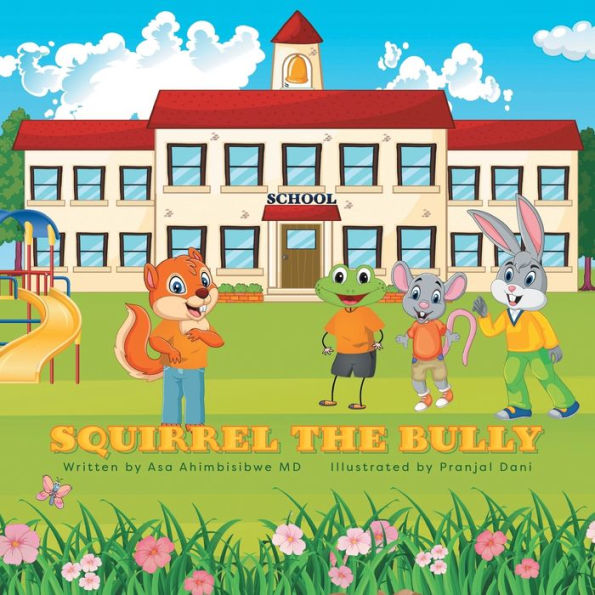 Squirrel The Bully - 9781039158122