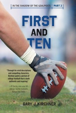 First And Ten (In The Shadow Of The Goalposts)