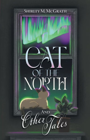 Cat Of The North And Other Tales - 9781039164895