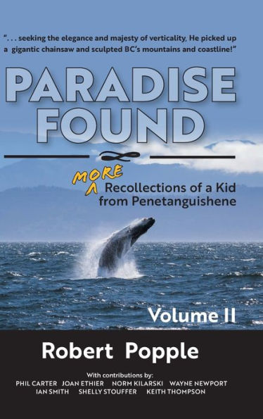 Paradise Found: More Recollections Of A Kid From Penetanguishene
