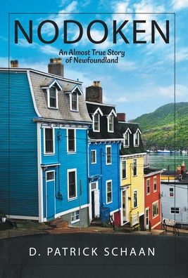 Nodoken: An Almost True Story Of Newfoundland