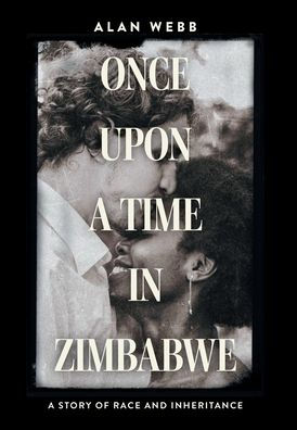 Once Upon A Time In Zimbabwe: A Story Of Race And Inheritance