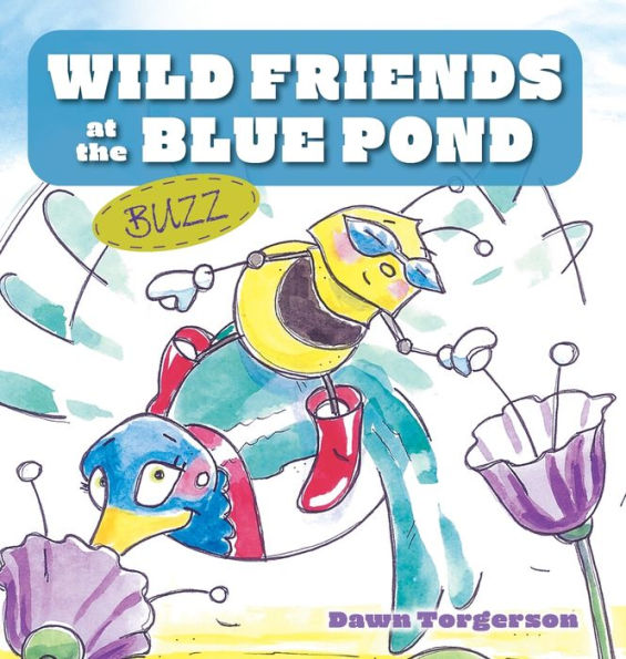 Buzz (Wild Friends At The Blue Pond)