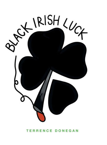 Black Irish Luck