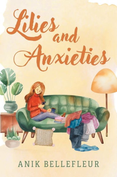 Lilies And Anxieties