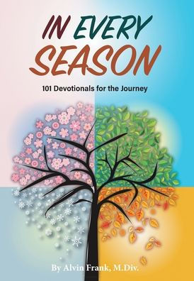 In Every Season: 101 Devotionals For The Journey