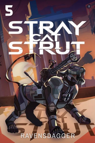 Stray Cat Strut 5: A Cyberpunk Litrpg