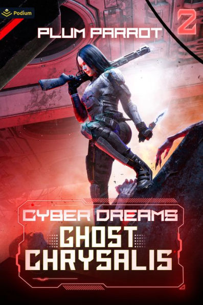 Ghost Chrysalis: Dystopian Sci-Fi Adventure (Cyber Dreams)