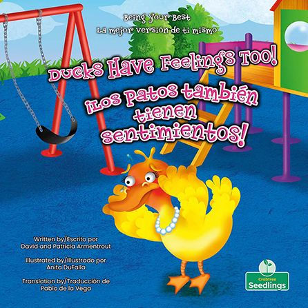 ?Los Patos Tambi?n Tienen Sentimientos! (Ducks Have Feelings Too!) Bilingual (La Mejor Versi?n De Ti Mismo (Being Your Best) Bilingual) (English And Spanish Edition)