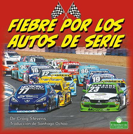 Fiebre Por Los Autos De Serie (Stock Car Mania) (Velocidad Incre?Le (Insane Speed)) (Spanish Edition)