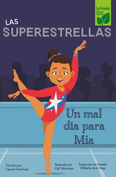 Un Mal Día Para Mia (Mia's Bad Day) (Las Superestrellas (The Super Starz)) (Spanish Edition)