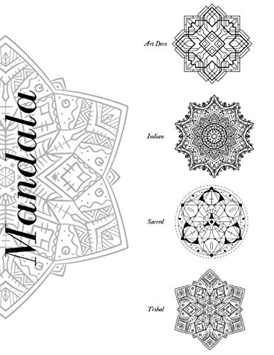 Mandala Art Deco Indian Scared Tribal: Adult Coloring Book Mandala 80 Different Mandalas With 4 Different Topics