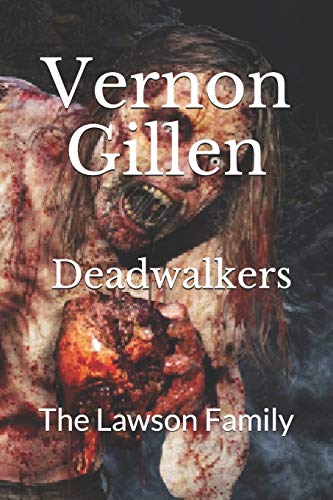 Deadwalkers 1: The Lawson Family (The Deadwalker)