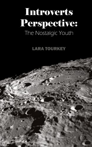 Introverts Perspective: The Nostaligic Youth