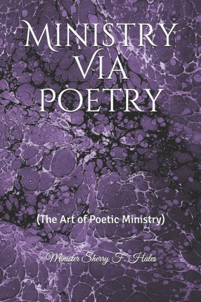 Ministry Via Poetry (The Art Of Poetic-Ministry)