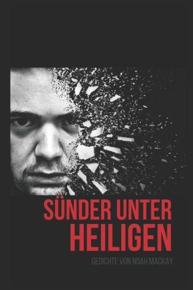 S?nder Unter Heiligen: 4. Gedicht Kollektion (German Edition)