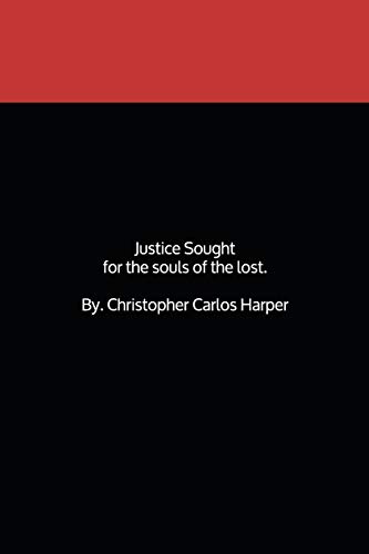 Justice Sought, For The Souls Of The Lost.