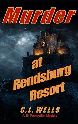 Murder At Rendsburg Resort (Jill Pemberton Mysteries)