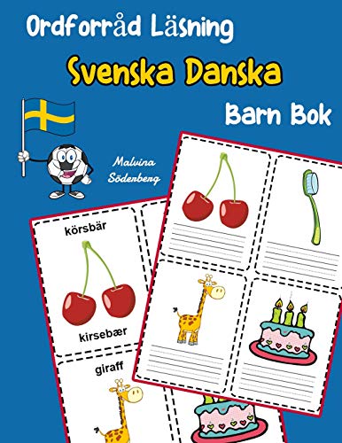 Ordforr?d L?sning Svenska Danska Barn Bok: ??Ka Ordf??Rr?d Test Svenska Danska B??Rn (Svenska Tv?spr?kig Ordf??Rr?d Barn) (Swedish Edition)