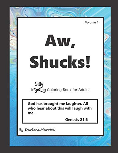 Aw Shucks!: Inspiring Coloring Book For Adults