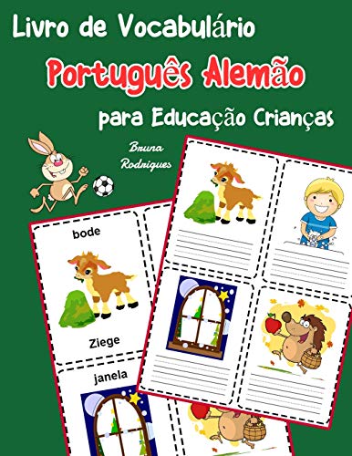 Livro De Vocabulßrio Portugu?s Alem?o Para Educa??o Crian?as: Livro Infantil Para Aprender 200 Portugu?s Alem?o Palavras Bßsicas (Vocabulßrio Portugu?s Para Crian?as) (Portuguese Edition)