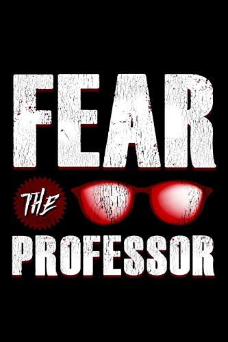 Fear The Professor: School Gift For Teachers