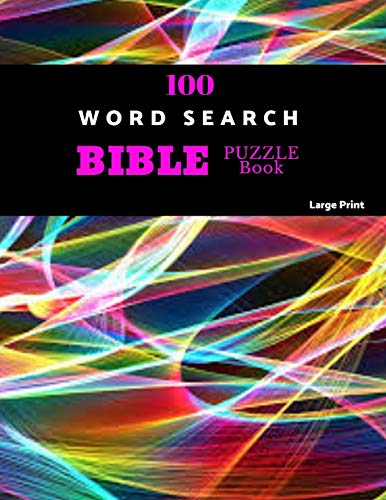 100 Word Search Bible Puzzle Book Large Print: Brain Challenging Bible Puzzles Fur Hours Of Fun - 9781070729510