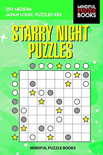 Starry Night Puzzles: 250 Medium Japan Logic Puzzles 8X8