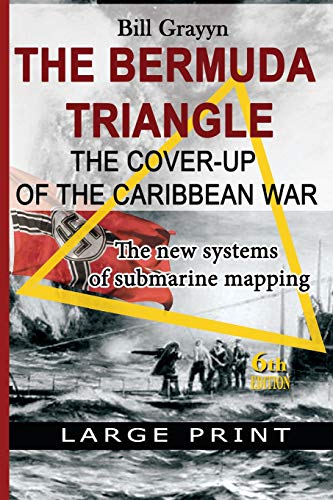 The Bermuda Triangle - The Cover-Up Of The Caribbean War: The New Submarine Mapping System