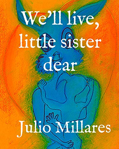 We'Ll Live, Little Sister Dear (Free Animals)