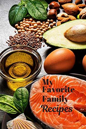 My Favorite Family Recipes - 9781070801544