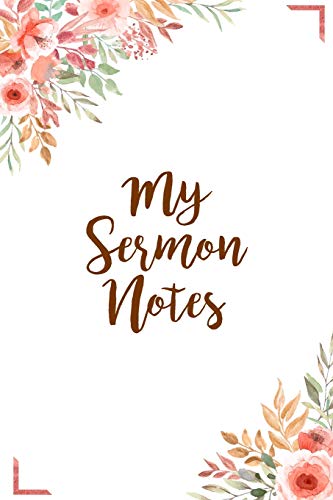 My Sermon Notes: A Perfect Place For Reflection And Prayer