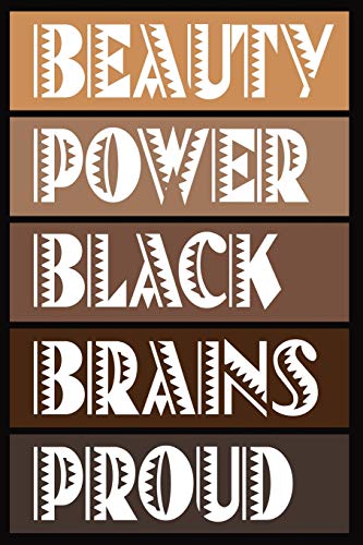 Beauty Power Black Brains Proud