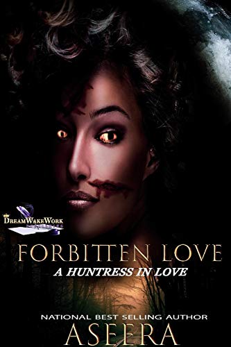 Forbitten Love: A Huntress In Love