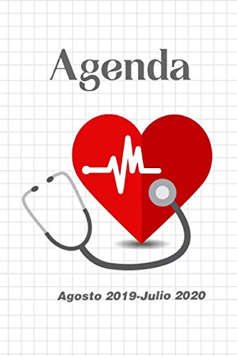 Agenda Agosto 2019 - Julio 2020: Tema Enfermeria Medicina Agenda Mensual Y Semanal + Organizador I Agosto 2019 A Julio 2020 6 X 9 In (Spanish Edition) - 9781070941738