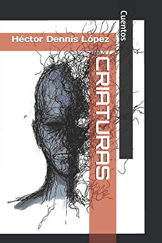 Criaturas: Cuentos (Spanish Edition)