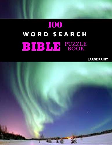 100 Word Search Bible Puzzle Book Large Print: Brain Challenging Bible Puzzles Fur Hours Of Fun - 9781070995816