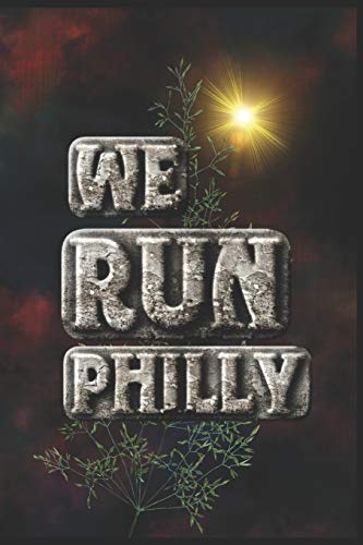 We Run Philly: Half Marathon Training Diary (Run This City)