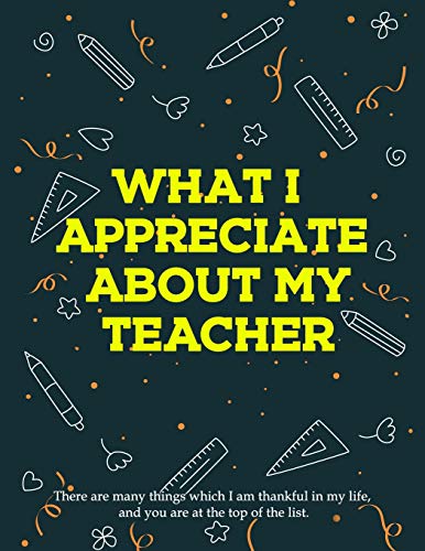 What I Appreciate About My Teacher: Teacher Appreciation Week Gift (Inspirational Quotes)
