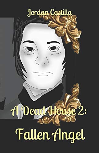 A Dead House 2: Fallen Angel