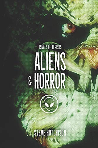 Aliens & Horror (Rivals Of Terror 2019 (B&W))