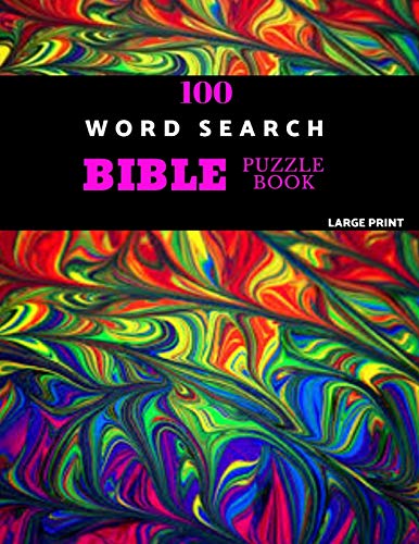 100 Word Search Bible Puzzle Book Large Print: Brain Challenging Bible Puzzles Fur Hours Of Fun - 9781071164396