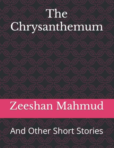 The Chrysanthemum: And Other Short Stories