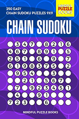 Chain Sudoku: 250 Easy Chain Sudoku Puzzles 9X9 (Chain Puzzles)