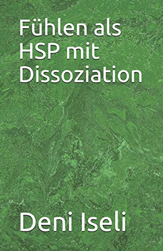F?hlen Als Hsp Mit Dissoziation (German Edition)