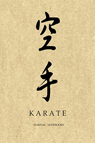 Martial Notebooks Karate: Parchment-Looking Cover 6 X 9 (Karate Martial Way Notebooks)