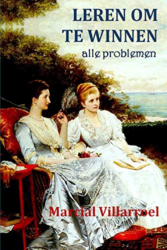 Leren Om Te Winnen Alle Problemen (Dutch Edition)