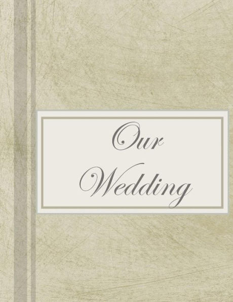 Our Wedding: Everything you need to help you plan the perfect wedding, paperback, matte cover, B&W interior, gold marbled - 9781071442616