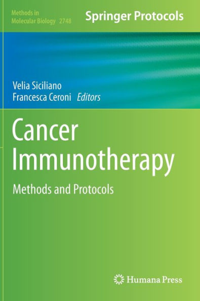 Cancer Immunotherapy: Methods And Protocols (Methods In Molecular Biology, 2748)
