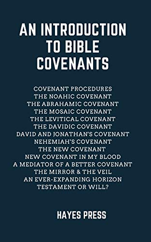 An Introduction To Bible Covenants